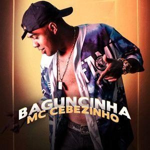 Portada de Sencillo/EP "Baguncinha", de MC Cebezinho