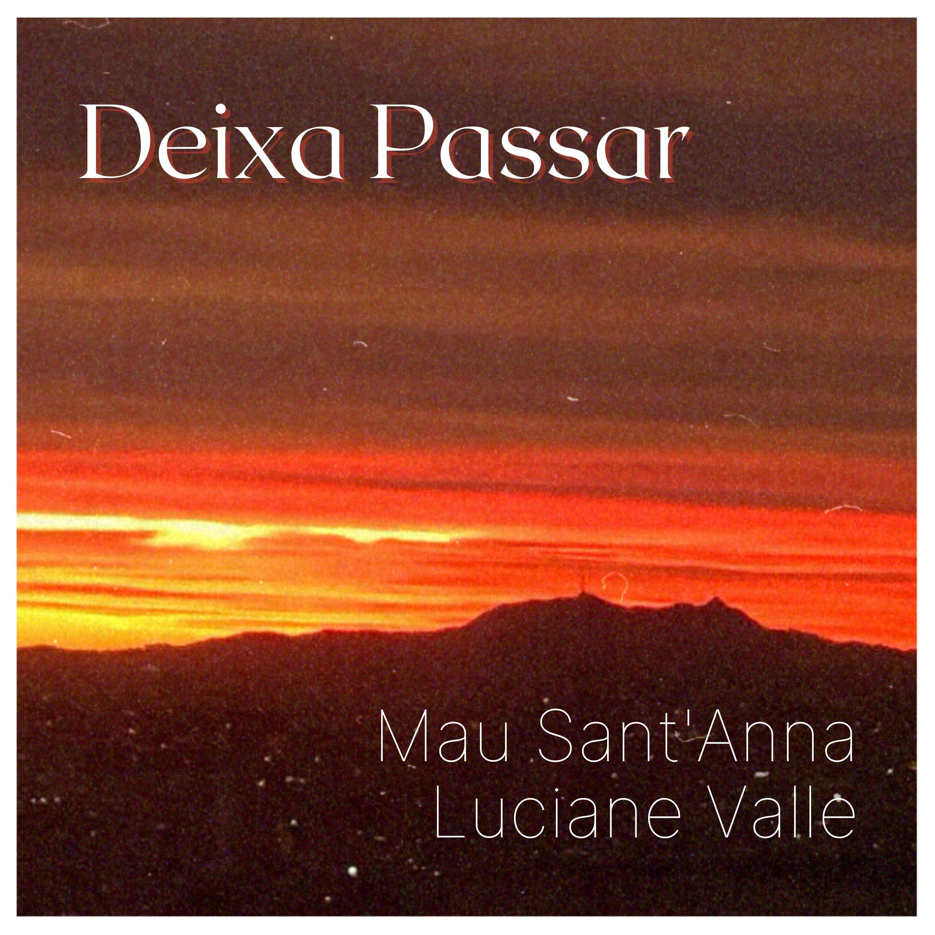 Portada de Sencillo/EP "Deixa Passar", de Mau Sant'Anna