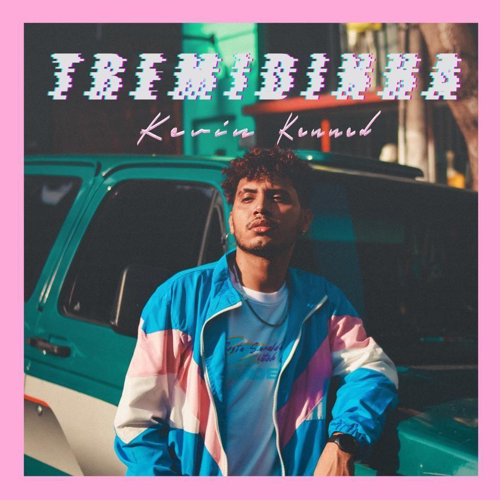 Portada de Sencillo/EP "Tremidinha", de Kevin Kenned
