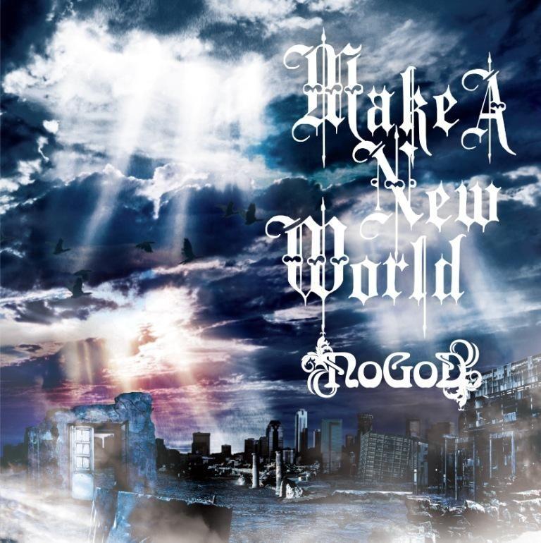 Capa do Álbum "Make A New World", de Nogod
