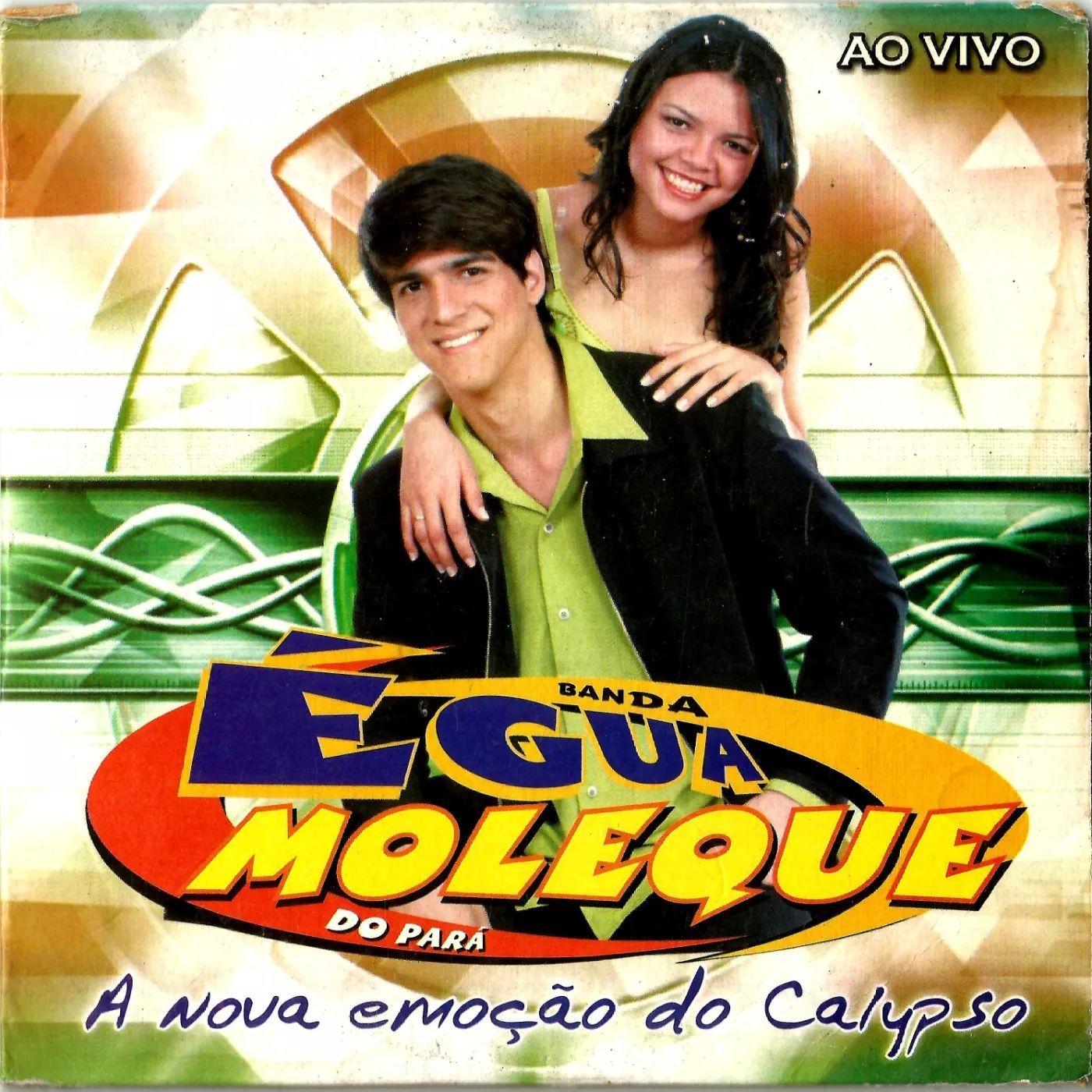 Capa do Album "A Nova Emoção do Calypso (Ao Vivo)", de Banda Égua Moleque do Pará