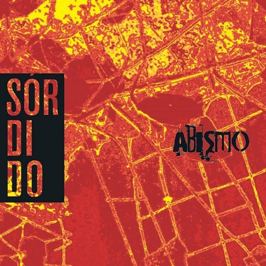 Capa do Álbum "Sórdido", de Abismo