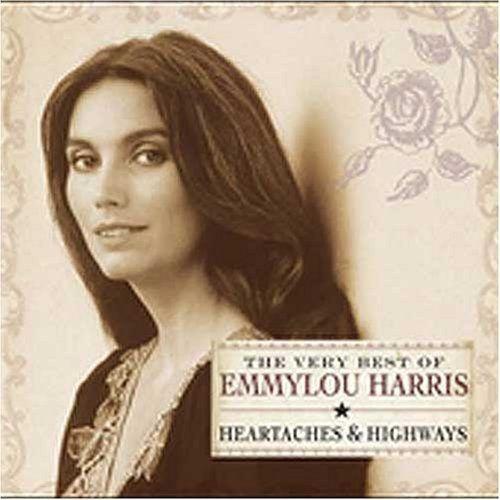 Portada de Álbum "The Very Best of - Heartaches & Highways", de Emmylou Harris