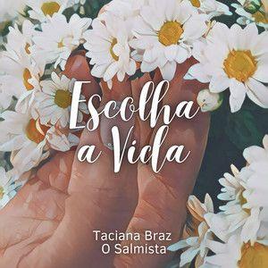 Portada de Sencillo/EP "Escolha a Vida", de O Salmista
