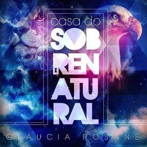Album cover of "Casa do Sobrenatural" by Gláucia Rosane