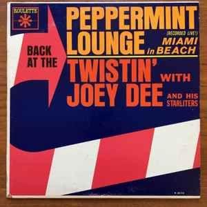 Portada de Álbum "Back At The Peppermint Lounge / Twistin'", de Joey Dee & The Starliters