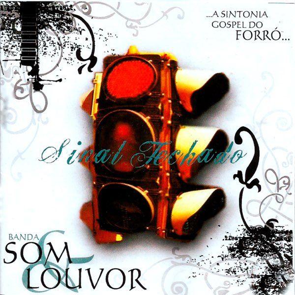 Album cover of "Sinal Fechado " by Banda Som e Louvor