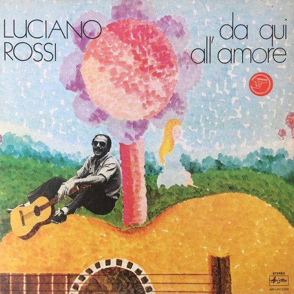 Portada de Álbum "Da Qui All'amore", de Luciano Rossi