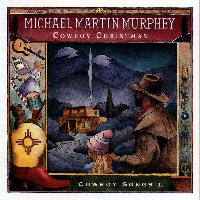 Capa do Álbum "Cowboy Christmas (Cowboy Songs II)", de Michael Martin Murphey