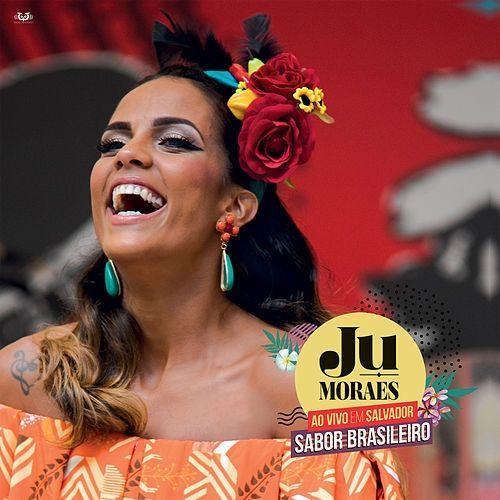 Capa do Álbum "Sabor Brasileiro Ao Vivo Em Salvador", de Ju Moraes