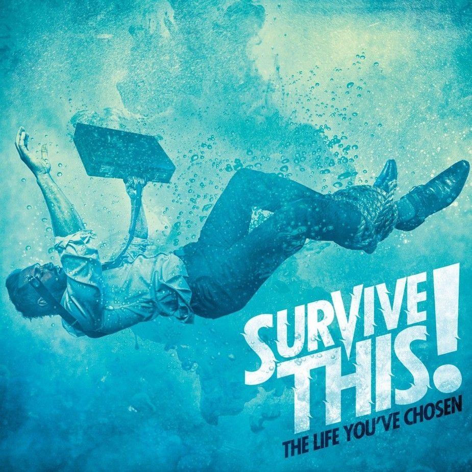 Capa do Álbum "The Life You've Chosen", de Survive This!
