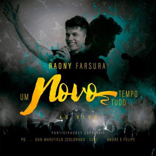 Portada de Álbum "Um Novo Tempo Um Novo Tudo", de Raony Farsura