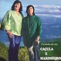Capa do Álbum "Caminho do Céu", de Caçula & Marinheiro