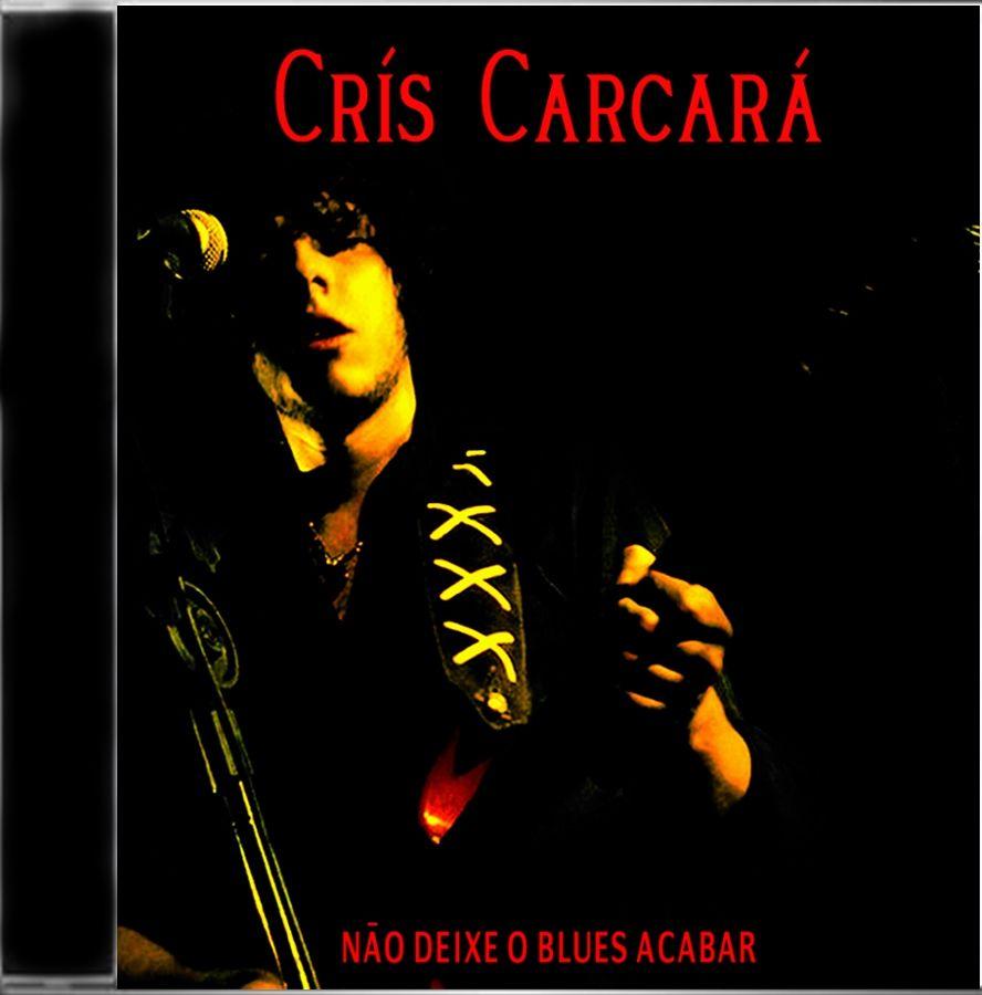 Portada de Álbum "Não Deixe O Blues Acabar", de Crís Carcará