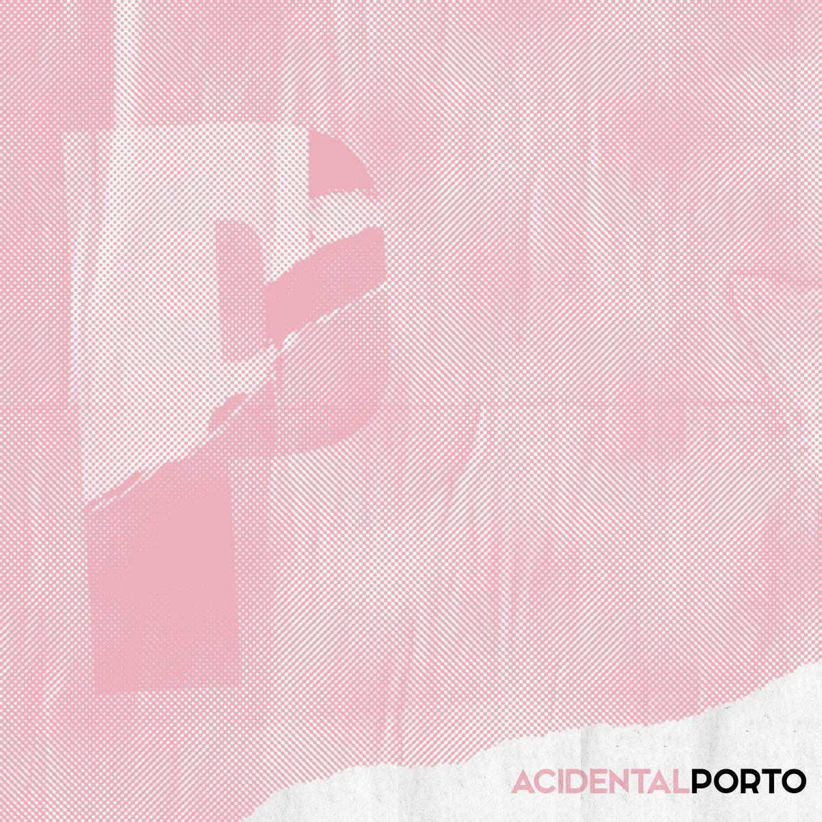 Portada de Sencillo/EP "Porto", de Acidental