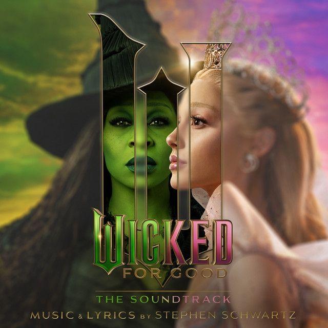 Portada de Álbum "Wicked: For Good – The Soundtrack", de Wicked Movie Cast
