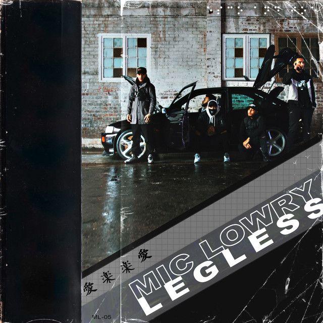 Portada de Sencillo/EP "Legless", de MiC LOWRY