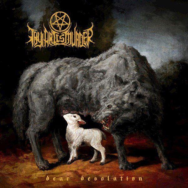 Portada de Álbum "Dear Desolation", de Thy Art Is Murder