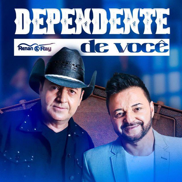 Portada de Sencillo/EP "Dependente de Você ", de Renan & Ray