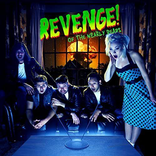 Portada de Álbum "Revenge Of The Nearly Deads", de The Nearly Deads