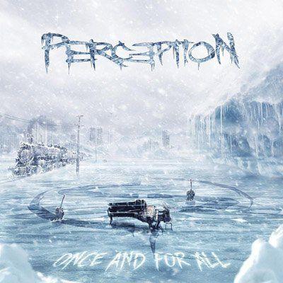 Portada de Álbum "Once and for All", de Perc3ption