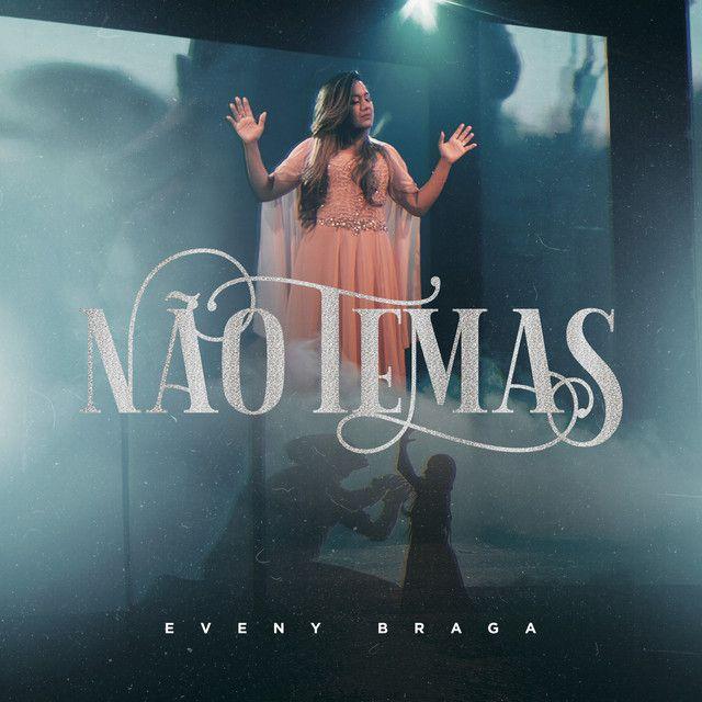 Capa do Single/EP "Não Temas", de Eveny Braga