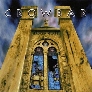 Portada de Álbum "Broken Glass", de Crowbar