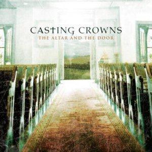 Portada de Álbum "The Altar And The Door", de Casting Crowns