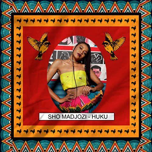 Portada de Sencillo/EP "Huku", de Sho Madjozi