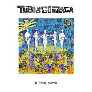 Capa do Álbum "O Amor Bateu", de Tribo de Gonzaga