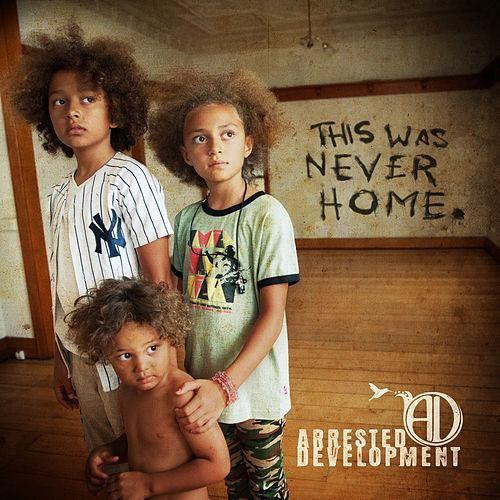 Album cover of "This Was Never Home" by Arrested Development