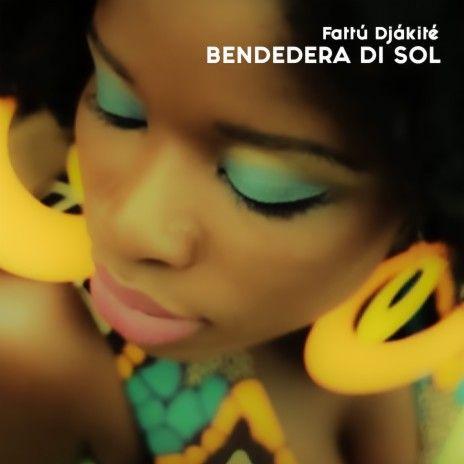 Portada de Sencillo/EP "Bendedera Di Sol", de Fattú Djakité
