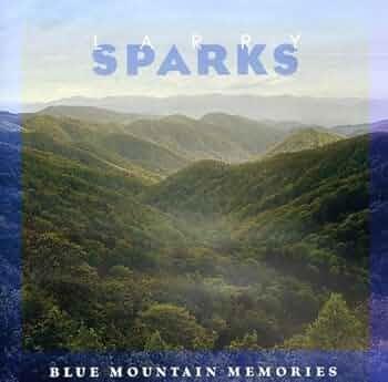 Portada de Álbum "Blue Mountain Memories", de Larry Sparks