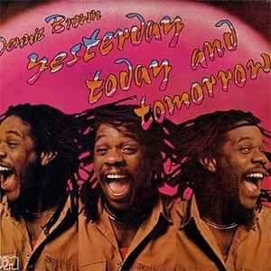 Capa do álbum "Yesterday Today And Tomorrow", de Dennis Brown