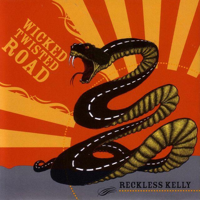 Portada del álbum "Wicked Twisted Road", de Reckless Kelly