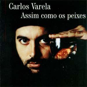 Album cover of "Assim Como os Peixes" by Carlos Varela