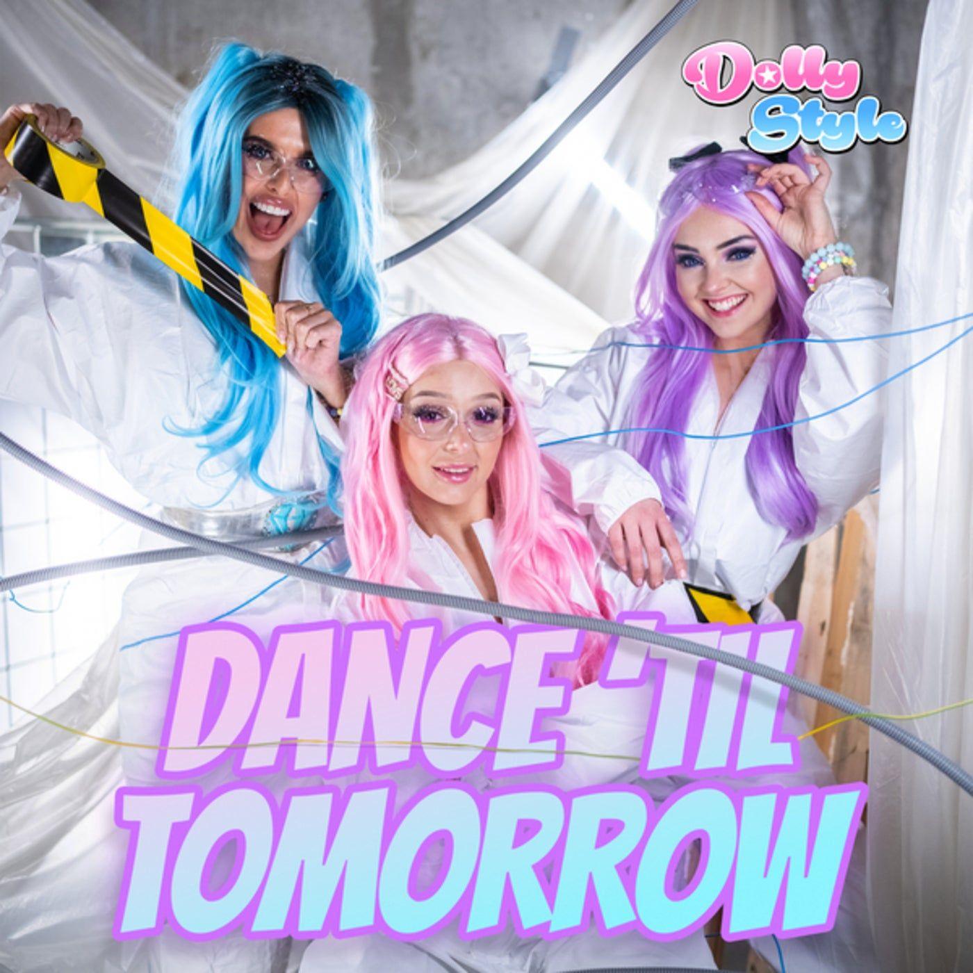 Portada de Sencillo/EP "Dance 'Til Tomorrow", de Dolly Style