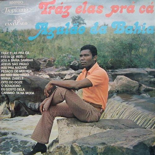 Portada de Álbum "Traz Elas Pra Cá", de Azulão da Bahia