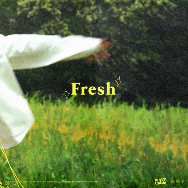 Single/EP cover of "Fresh " by Colde