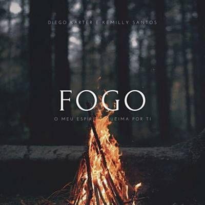 Portada de Sencillo/EP "Fogo (part. Kemilly Santos)", de Diego Karter