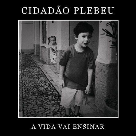 Portada de Álbum "A Vida Vai Ensinar", de Cidadão Plebeu
