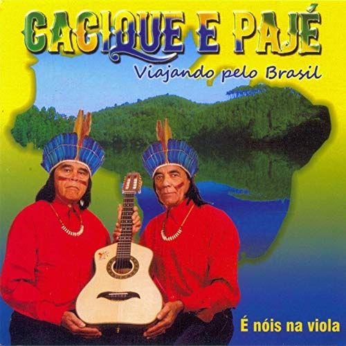 Portada de Álbum "Viajando Pelo Brasil", de Cacique e Pajé