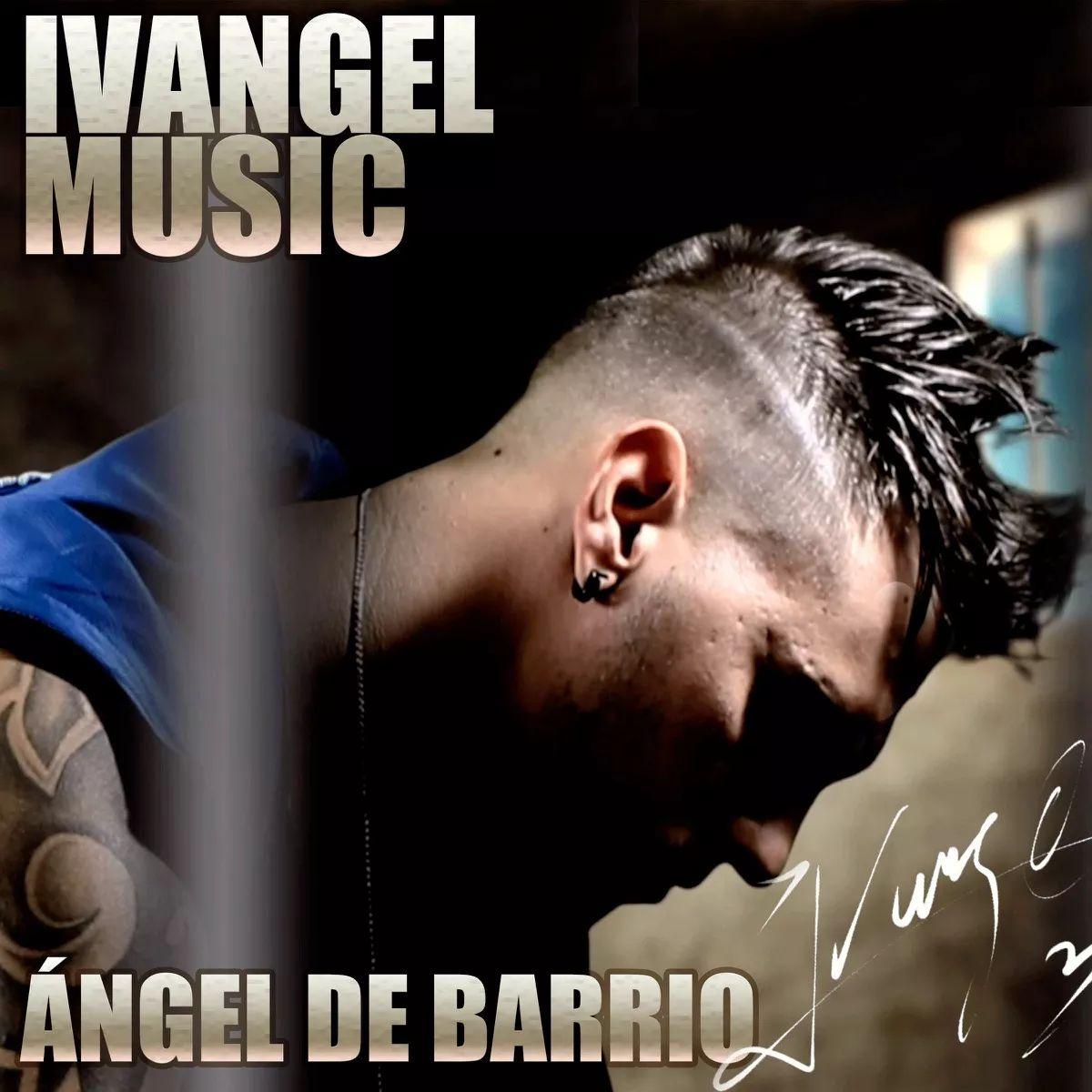 Album cover of "Ángel de Barrio" by Ivangel Music