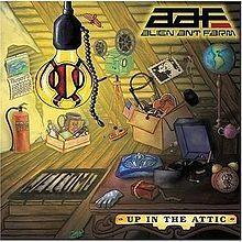 Capa do Álbum "Up In The Attic", de Alien Ant Farm