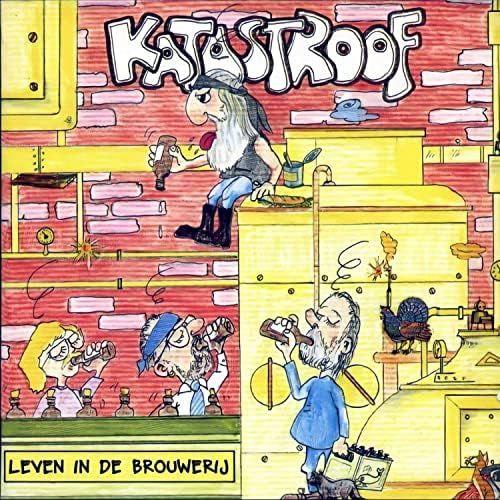 Capa do álbum "Leven In De Brouwerij", de Katastroof