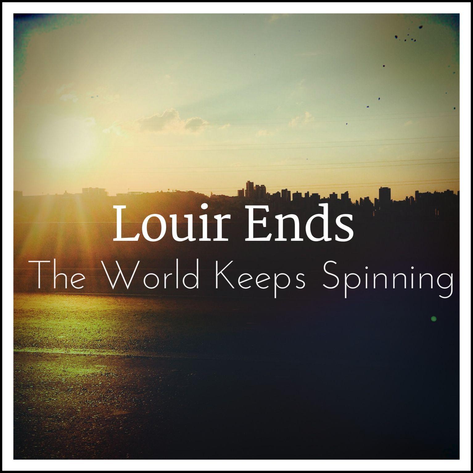 Portada de Álbum "The World Keeps Spinning ", de Louir Ends