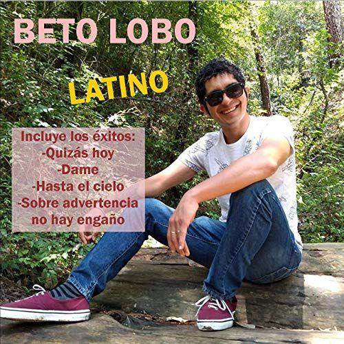 Portada de Sencillo/EP "Latino", de Beto Lobo