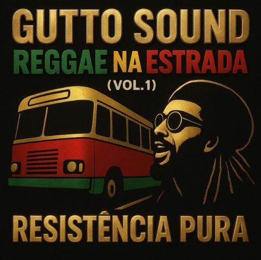 Portada de Álbum "REGGAE NA ESTRADA VOL.01 RESISTÊNCIA PURA", de Gutto Sound