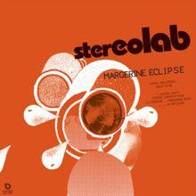 Capa do álbum "Margerine Eclipse", de Stereolab