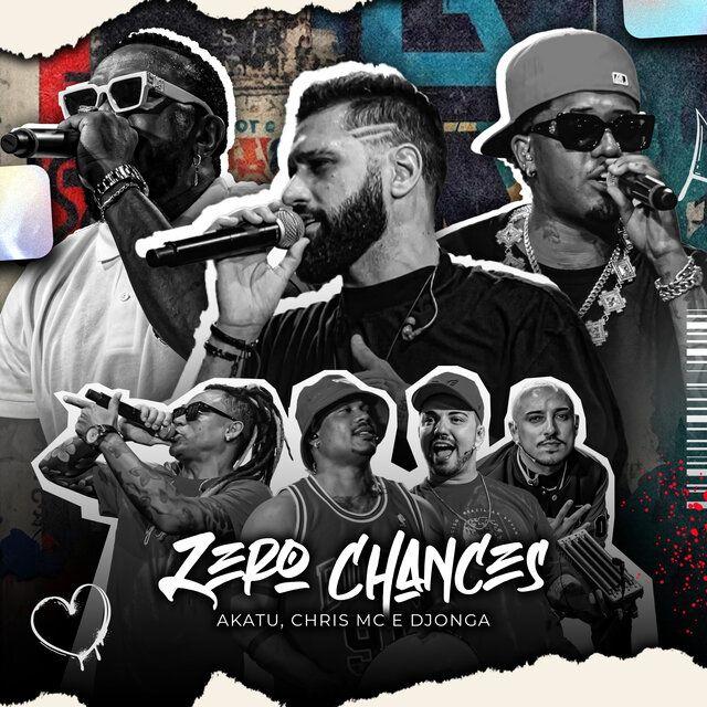 Portada del álbum "Zero Chances (part. Akatu e Chris MC)", de Djonga